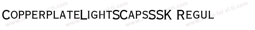 CopperplateLightSCapsSSK Regular字体转换